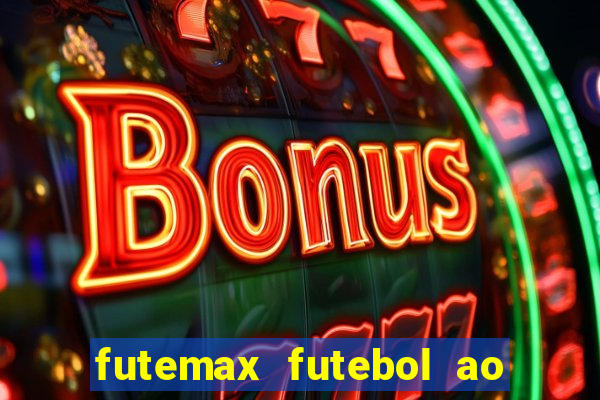 futemax futebol ao vivo campeonato brasileiro